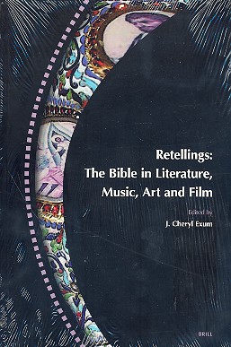 Retellings The Bible in Literature, Music,
