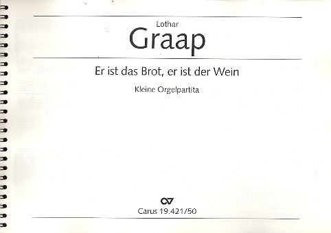 ER IST DAS BROT, ER IST DER WEIN