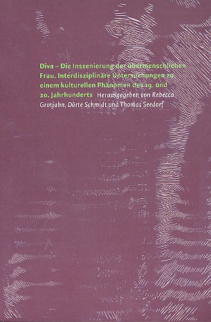 Diva Die Inszenierung der