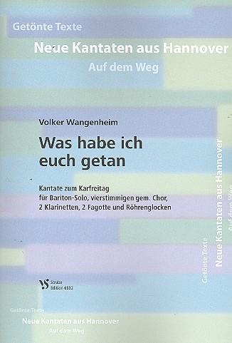 Was habe ich euch getan für Bariton, gem Chor,