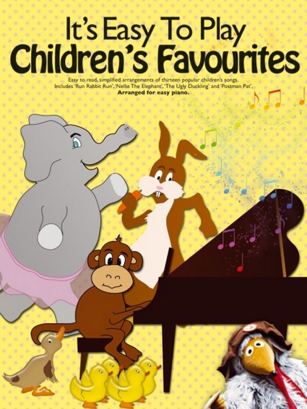It's easy to play Children's Favourites: