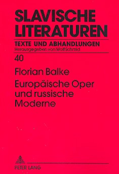 Europäische Oper und Russische Moderne