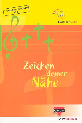 Zeichen deiner Nähe - Bläserheft 2007