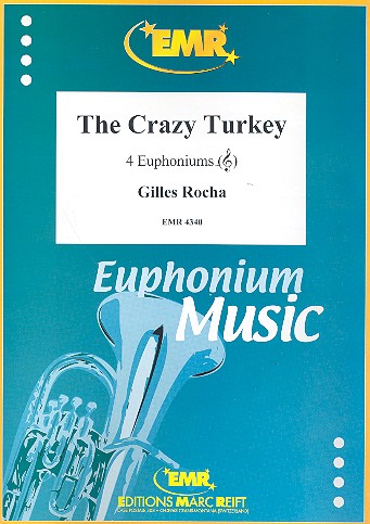 The crazy Turkey for 4 euphoniums