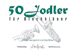 50 Jodler für 4-5 Blechbläser