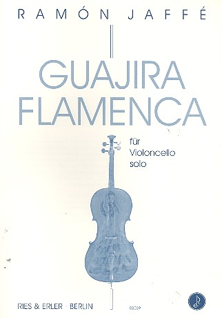 Guajira Flamenca für Violoncello