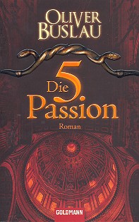 Die fünfte Passion Kriminal-Roman