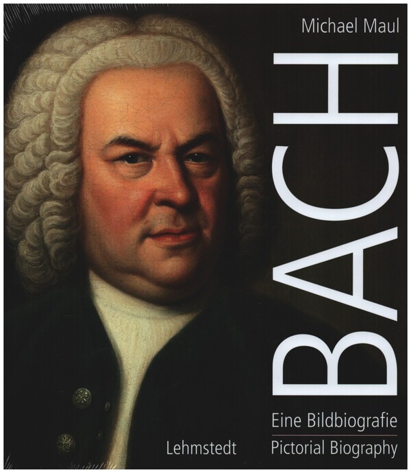Bach - Eine Bildbiographie