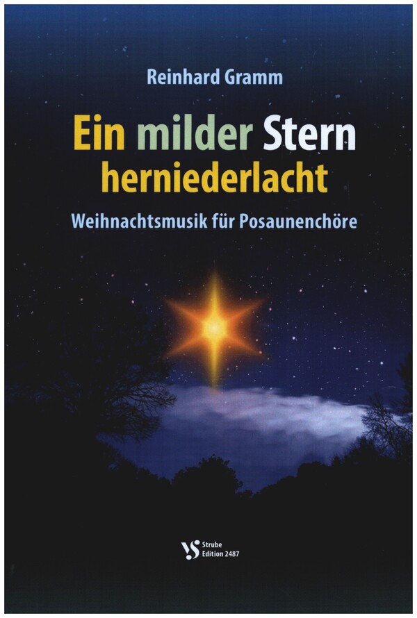 Ein milder Stern herniederlacht