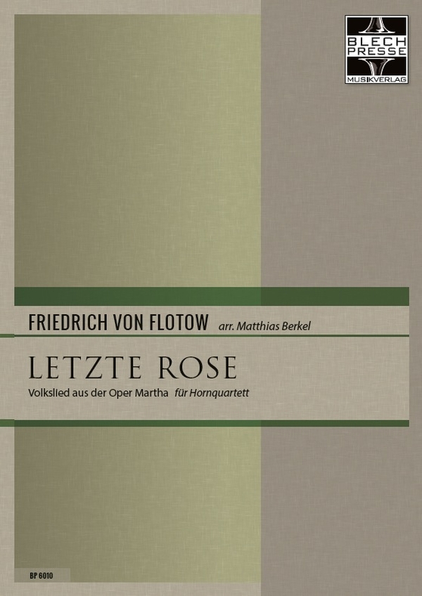 Volkslied "Letzte Rose" aus "Martha"