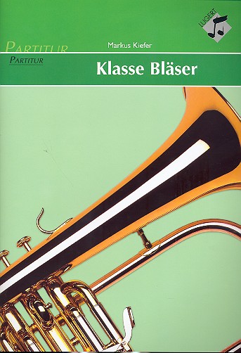 Klasse Bläser für Blasorchester/Bläserklassen