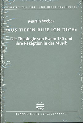 Aus Tiefen ruf ich dich Die Theologie