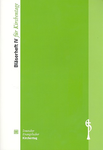 Bläserheft für Kirchentage Band 4