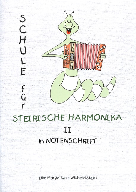 Schule für Steirische Harmonika in Notenschrift Band 2 (+2CD's)