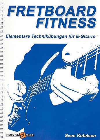 Fretboard Fitness: für E-Gitarre/Tabulatur