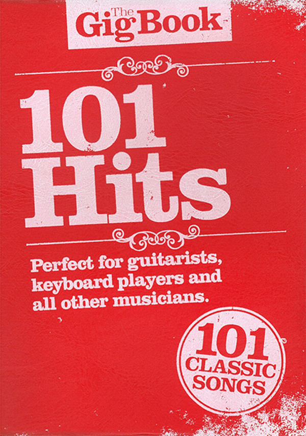 The Gig Book: 101 Hits