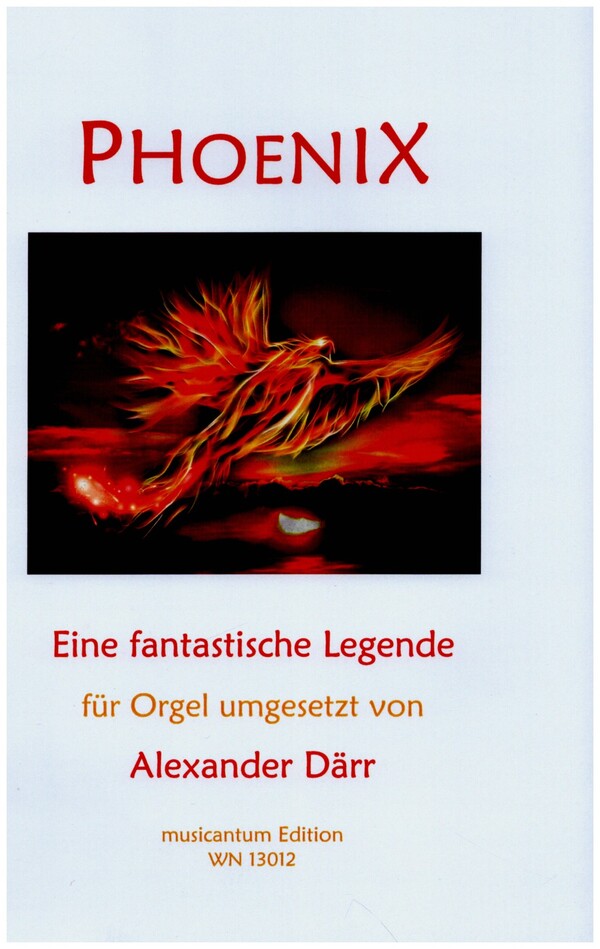 Phoenix - Eine fantastische Legende