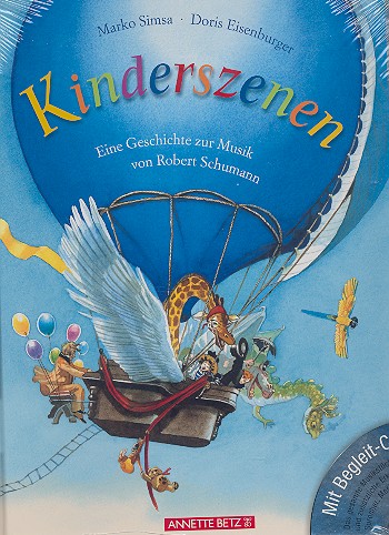 Kinderszenen (+CD) Eine Geschichte zur