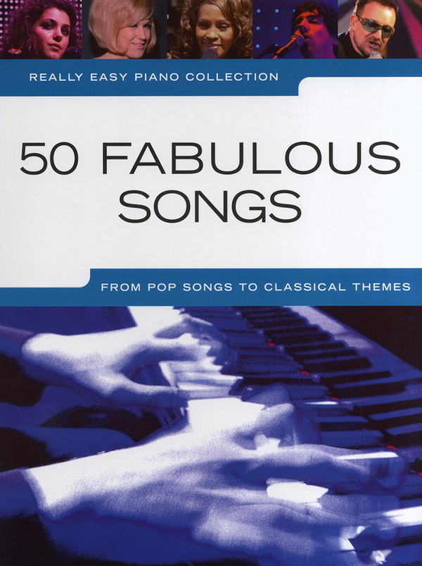 50 fabulous Songs: for really easy piano