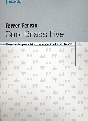 Cool Brass Five für 2 Trompeten, Horn,