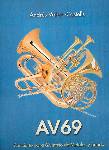 AV69 für 2 Trompeten, Horn, Posaune