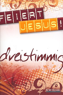 Feiert Jesus - dreistimmig Band 1