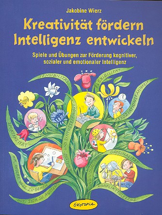 Kreativität fördern - Intelligenz entwickeln