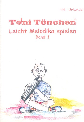 Leicht Melodika spielen Band 1