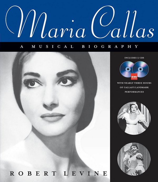 Maria Callas (+2 CD's) a musical biography