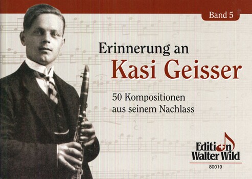 Erinnerung an Kasi Geisser Band 5: