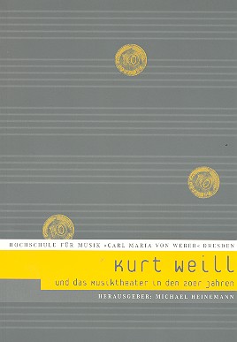 Kurt Weill und das Musiktheater in den