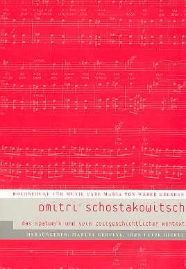 Dmitri Schostakowitsch Das Spätwerk