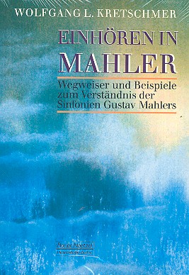 Einhören in Mahler Wegweiser und