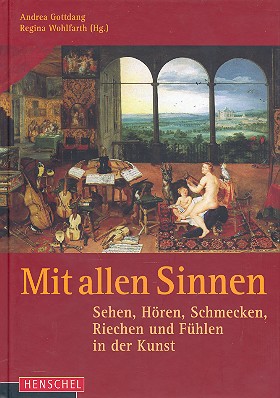 Mit allen Sinnen Sehen, Hören,
