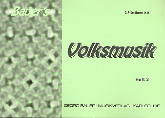 Bauers Volksmusik Band 3: für Blasorchester
