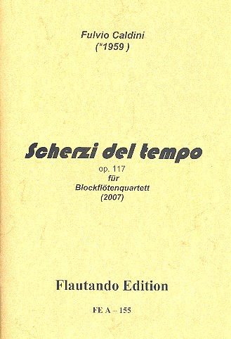 Scherzi del tempo op.117 für 4 Blockflöten