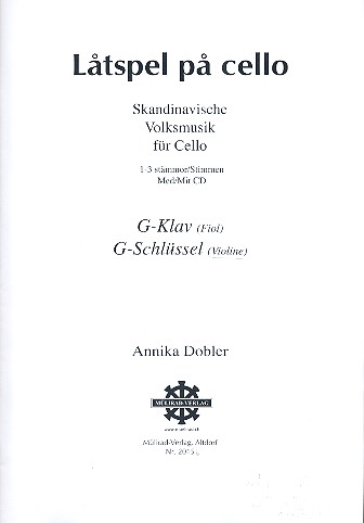Latspel pa cello (+CD): für 1-3 Violoncelli