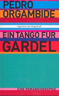 Ein Tango für Gardel Roman