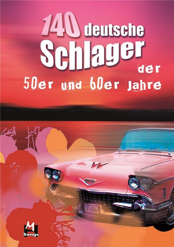140 deutsche Schlager der 50er und 60er Jahre