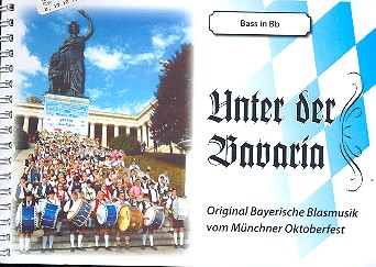 Unter der Bavaria: für Blasorchester