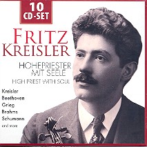 Fritz Kreisler - Hohepriester mit Seele