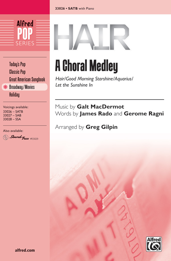 Hair - A Choral Medley for mixed chorus