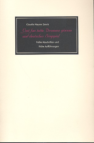 Cosi fan tutte - Dramma giocoso und