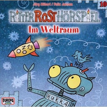 Ritter Rost Hörspiel 10 - Im Weltraum CD