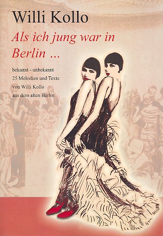 Als ich jung war in Berlin...