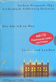 Dor bin ick to Hus (+CD) Lexikon und Liederbuch Schleswig-Holstein