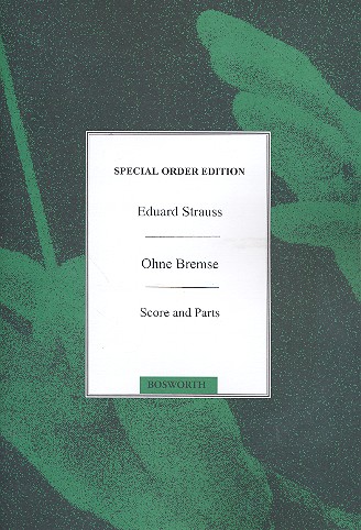 Ohne Bremse op.238 for orchestra