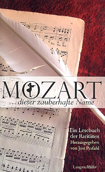 Mozart - dieser zauberhafte Name