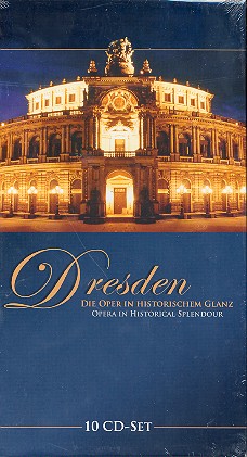 Dresden - Die Oper in historischem Glanz