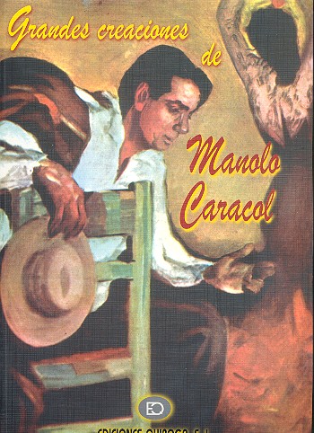 Grande creaciones de Manolo Caracol